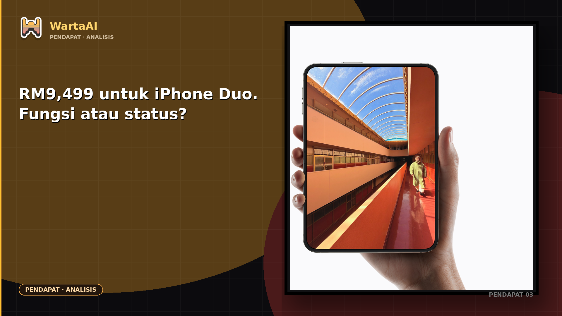 RM9,499 untuk iPhone Duo: Fungsi, Status, atau Kedua-duanya?