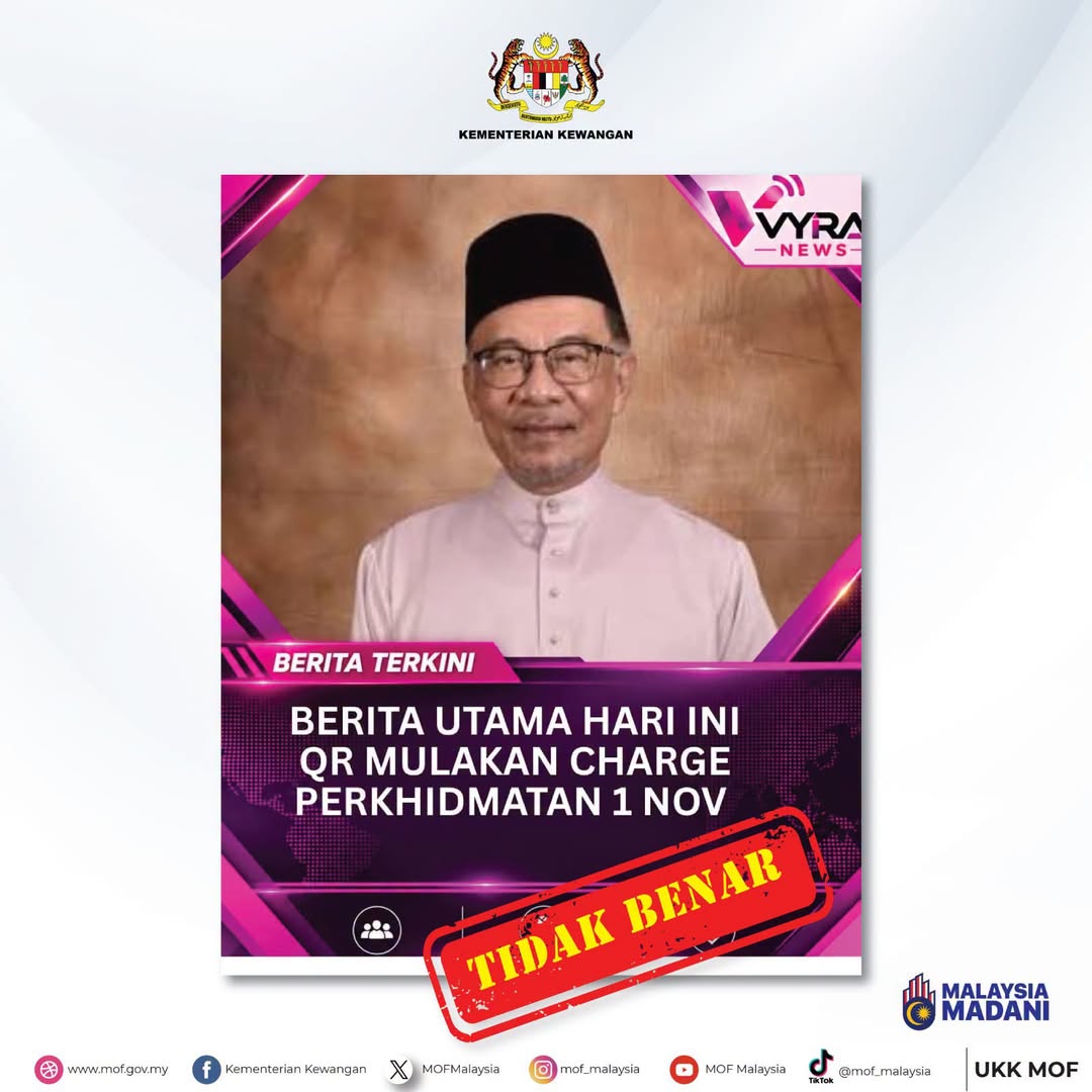 MOF Nafi Caj Perkhidmatan QR Bermula 1 November — Poster Tular Disahkan Palsu